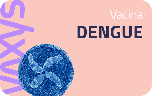 Vacina Dengue - Dengvaxia® - Sanofi